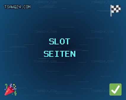 Slot Seiten - 773 Freispiele | tsawq24.com